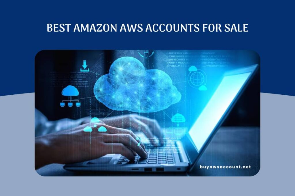 BEST AMAZON AWS ACCOUNTS FOR SALE​